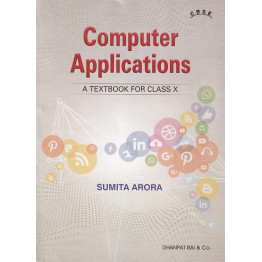 Computer Applications Class - 10 by Sumita Arora
